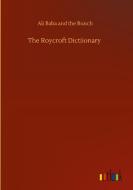 The Roycroft Dictiionary di Ali Baba and the Bunch edito da Outlook Verlag