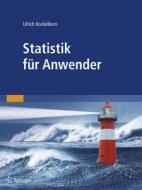 Statistik Fur Anwender di Ulrich Kockelkorn edito da Spektrum Akademischer Verlag