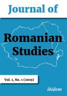 Journal of Romanian Studies di Margaret Beissinger, Lavinia Stan, Radu Cinpoes edito da Ibidem-Verlag
