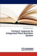 Farmers' response to Integrated Plant Nutrition System di Shaikh Shamim Hasan edito da LAP Lambert Academic Publishing