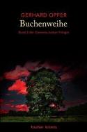 Buchenweihe di Gerhard Opfer edito da Fischer Karin