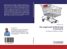 The Legal and Institutional Framework di Dessalegn Adera edito da LAP Lambert Acad. Publ.
