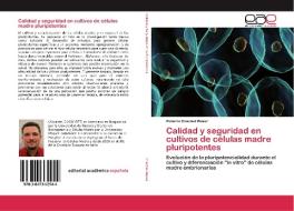 Calidad y seguridad en cultivos de células madre pluripotentes di Roberto Enseñat Waser edito da EAE