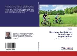 Relationships Between Behaviors and Opportunities di Fatih Kara, Ali Demirci edito da LAP Lambert Academic Publishing