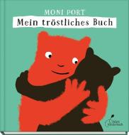 Mein tröstliches Buch di Moni Port edito da Klett Kinderbuch