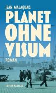 Planet ohne Visum di Jean Malaquais edito da Edition Nautilus