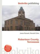 Robertson County, Tennessee edito da Book On Demand Ltd.