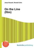 On The Line (film) edito da Book On Demand Ltd.