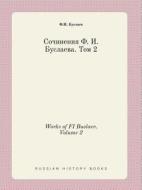 Works Of Fi Buslaev. Volume 2 di F I Buslaev edito da Book On Demand Ltd.