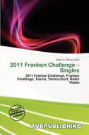 2011 Franken Challenge - Singles edito da Aud Publishing