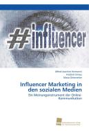 Influencer Marketing in den sozialen Medien di Alfred-Joachim Hermanni, Frederik Ornau, Maria Ortenreiter edito da Südwestdeutscher Verlag für Hochschulschriften AG  Co. KG