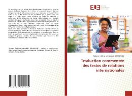 Traduction Commentee Des Textes De Relations Internationales di Ozioma Siddharta Omedobi Anyawuike edito da Editions Universitaires Europeennes