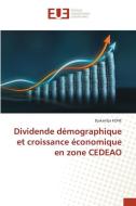 Dividende démographique et croissance économique en zone CEDEAO di Djakaridja Koné edito da Éditions universitaires européennes