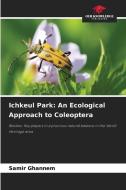 Ichkeul Park: An Ecological Approach to Coleoptera di Samir Ghannem edito da Our Knowledge Publishing