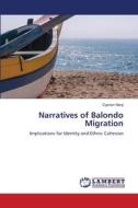 Narratives of Balondo Migration di Cyprian Nanji edito da LAP LAMBERT Academic Publishing