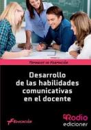 Desarrollo de Las Habilidades Comunicativas En El Docente di Odette Concepcion Ochoa Guerra edito da Lantia Publishing