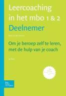 Leercoaching In Het Mbo 1 & 2 Deelnemer di J Hoeven edito da Springer
