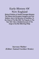 Early History Of New England di Mather Increase Mather edito da Alpha Editions