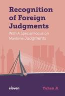 Recognition Of Foreign Judgments di Yuhan Ji edito da Eleven International Publishing