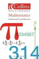 Collins Dictionary Of - Mathematics di E. J. Borowski, J. M. Borwein edito da Harpercollins Publishers