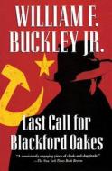 Last Call for Blackford Oakes di William F. Buckley edito da Harvest Books