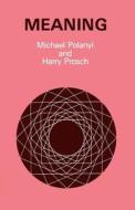 Meaning di Michael Polanyi edito da University of Chicago Press