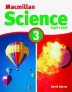 Macmillan Science 3 di David Glover, Penny Glover edito da Macmillan Education