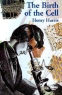 The Birth of the Cell (Paper) di Henry Harris edito da Yale University Press