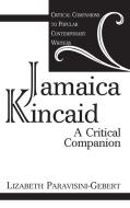 Jamaica Kincaid di Lizabeth Paravisini-Gebert edito da Greenwood