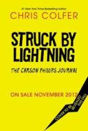 Struck by Lightning: The Carson Phillips Journal di Chris Colfer edito da LITTLE BROWN & CO