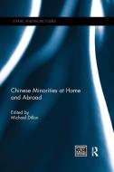 Chinese Minorities at home and abroad edito da Taylor & Francis Ltd