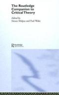 The Routledge Companion To Critical Theory edito da Taylor & Francis Ltd