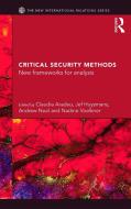 Critical Security Methods di Claudia Aradau edito da Taylor & Francis Ltd