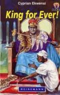 King For Ever! di Cyprian Ekwensi edito da Pearson Education Limited