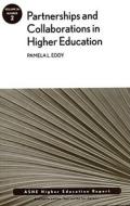 Partnerships and Collaboration in Higher Education di Pamela L. Eddy edito da Jossey Bass