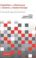 Capitalism and Democracy in Central and Eastern Europe edito da Cambridge University Press
