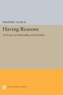 Having Reasons di Frederic Schick edito da Princeton University Press