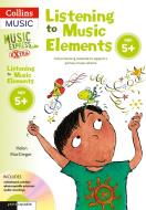 Listening To Music Elements Age 5+ di Helen MacGregor edito da Harpercollins Publishers
