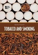 Tobacco and Smoking edito da Greenhaven Press