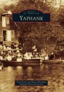 Yaphank di Tricia Foley, Karen Mouzakes, Yaphank Historical Society edito da ARCADIA PUB (SC)