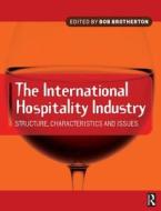 International Hospitality Industry edito da Taylor & Francis Ltd