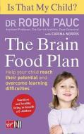 Is That My Child? The Brain Food Plan di Robin Pauc edito da Ebury Publishing