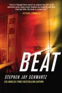 Beat di Stephen Jay Schwartz edito da Forge