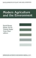 Modern Agriculture and the Environment edito da Kluwer Academic Publishers