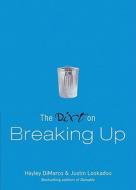 Dirt on Breaking Up di Hayley DiMarco, Justin Lookadoo edito da Baker Publishing Group