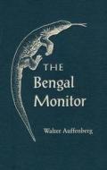 The Bengal Monitor di Walter Auffenberg edito da University Press Of Florida