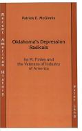 Oklahoma's Depression Radicals di Patrick E. McGinnis edito da Lang, Peter