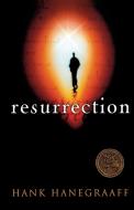 Resurrection di Hank Hanegraaff, Thomas Nelson Publishers edito da Thomas Nelson Publishers