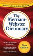 The Merriam-Webster Dictionary di Merriam Webster edito da Merriam Webster,U.S.