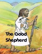 The Good Shepherd, story colouring book di Pauline Shone edito da Draft2digital